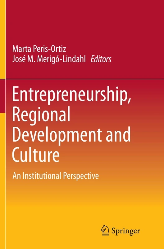Entrepreneurship, Regional Development and Culture: An Institutional Perspective