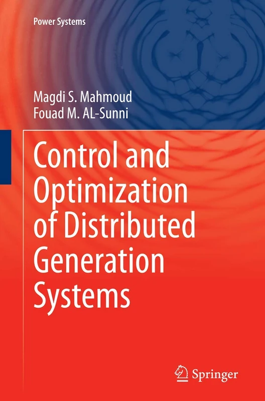 Control and Optimization of Distributed Generation Systems (Power Systems)