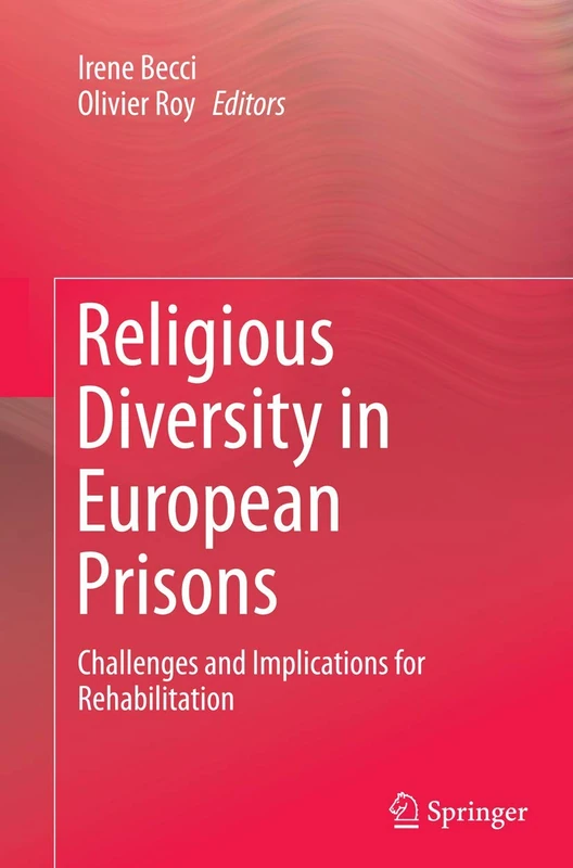 Religious Diversity in European Prisons: Challenges and Implications for Rehabilitation