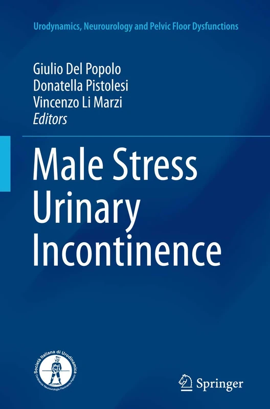 Male Stress Urinary Incontinence (Urodynamics, Neurourology and Pelvic Floor Dysfunctions)