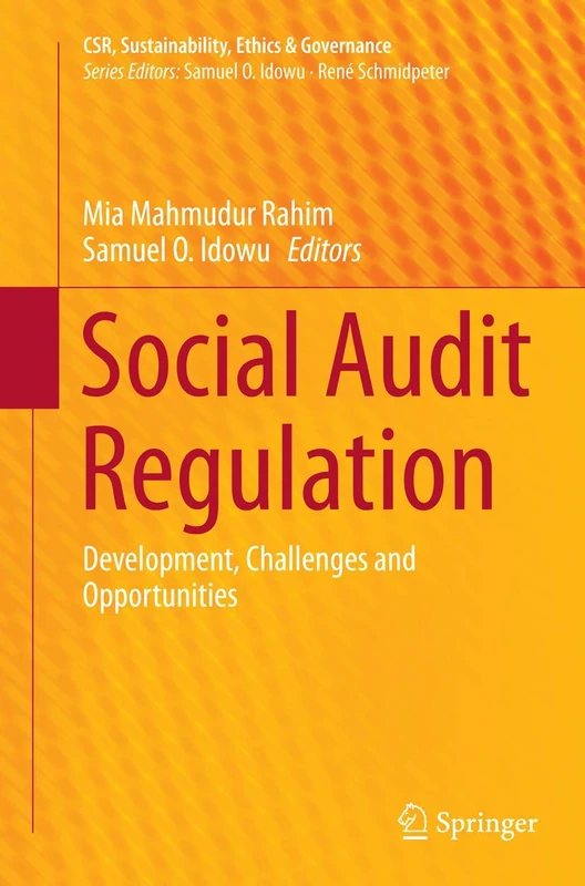 Social Audit Regulation: Development, Challenges and Opportunities (CSR, Sustainability, Ethics & Governance)