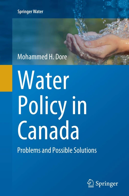 Water Policy in Canada: Problems and Possible Solutions (Springer Water)