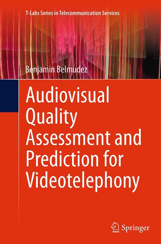 Audiovisual Quality Assessment and Prediction for Videotelephony (T-Labs Series in Telecommunication Services)