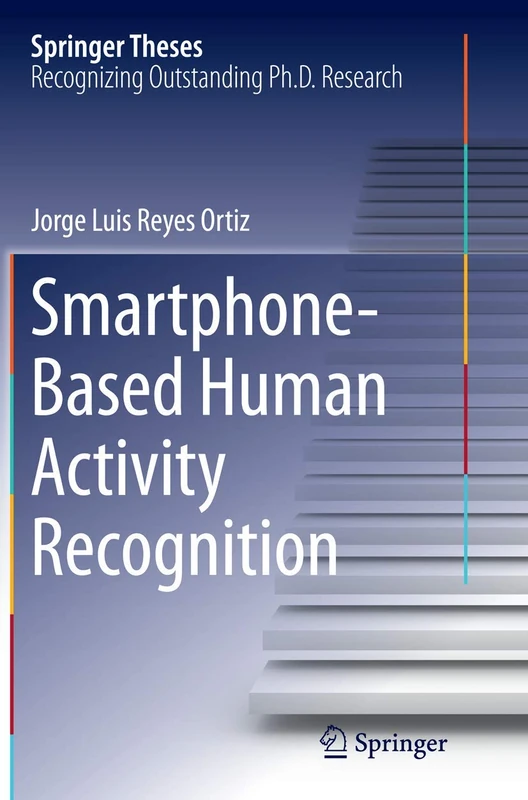 Smartphone-Based Human Activity Recognition (Springer Theses)