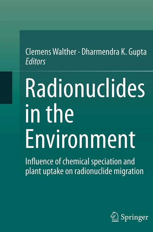 Radionuclides in the Environment: Influence of chemical speciation and plant uptake on radionuclide migration