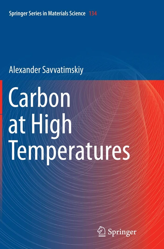 Carbon at High Temperatures: 134 (Springer Series in Materials Science)