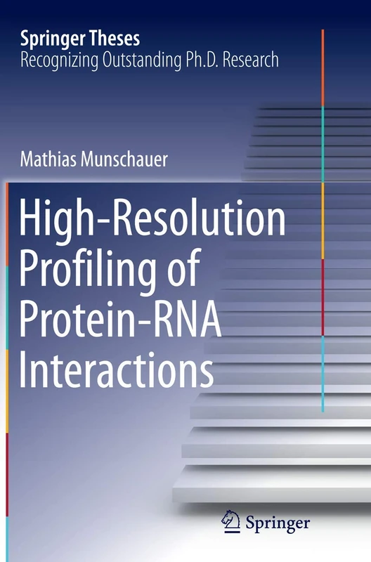 High-Resolution Profiling of Protein-RNA Interactions (Springer Theses) - Image 1