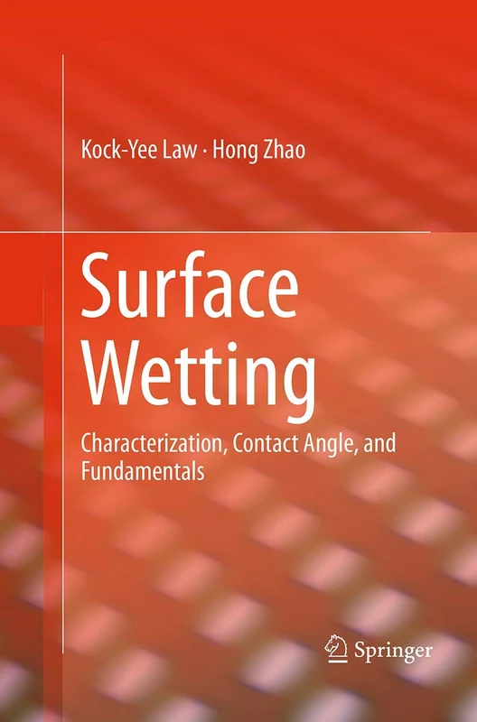 Surface Wetting: Characterization, Contact Angle, and Fundamentals