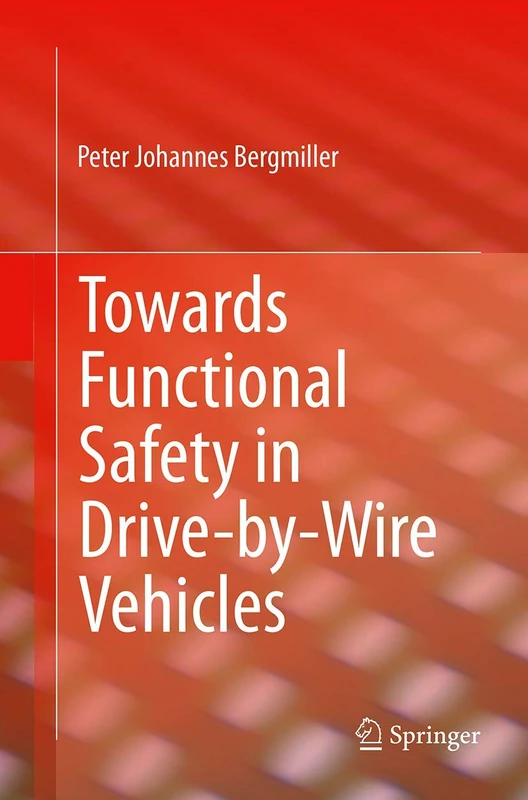 Springer - Towards Functional Safety in Drive-by-Wire Vehicles