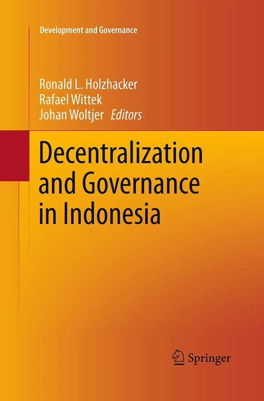 Decentralization and Governance in Indonesia: 2 (Development and Governance, 2)