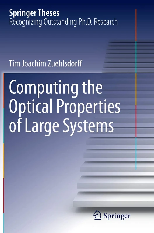 Computing the Optical Properties of Large Systems (Springer Theses)