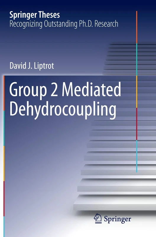 Group 2 Mediated Dehydrocoupling (Springer Theses)