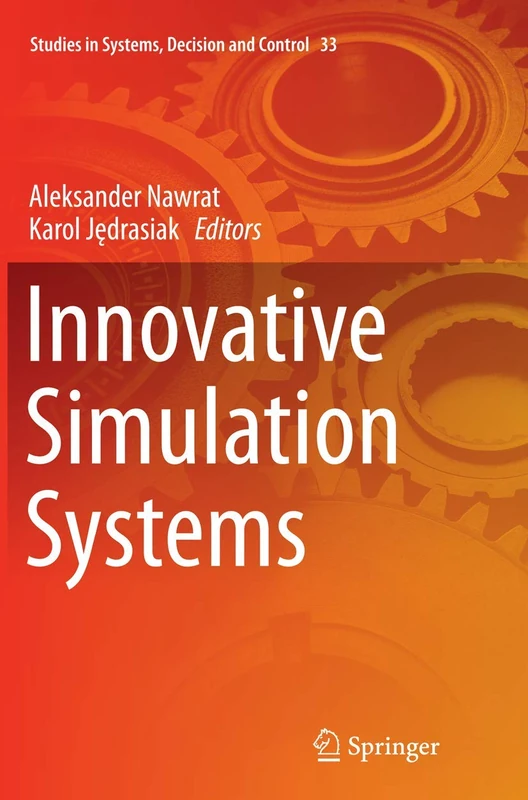 Innovative Simulation Systems: 33 (Studies in Systems, Decision and Control, 33)