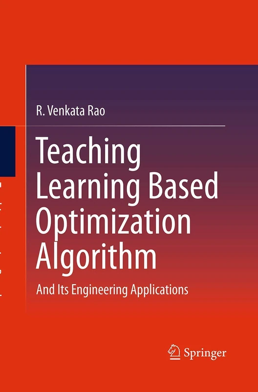 Teaching Learning Based Optimization Algorithm: And Its Engineering Applications - Image 1