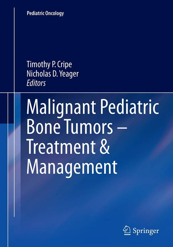 Malignant Pediatric Bone Tumors - Treatment & Management (Pediatric Oncology)