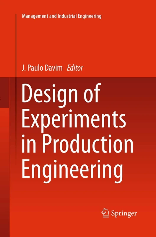 Design of Experiments in Production Engineering (Management and Industrial Engineering)