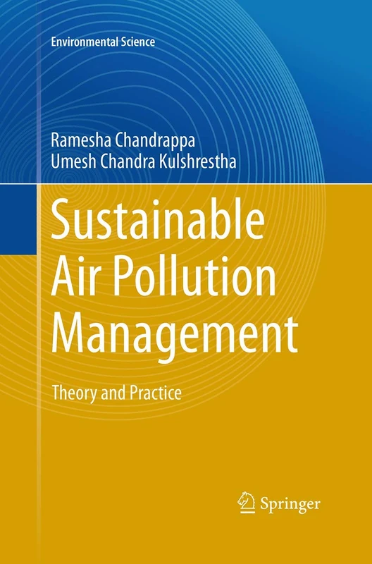 Sustainable Air Pollution Management: Theory and Practice (Environmental Science and Engineering)