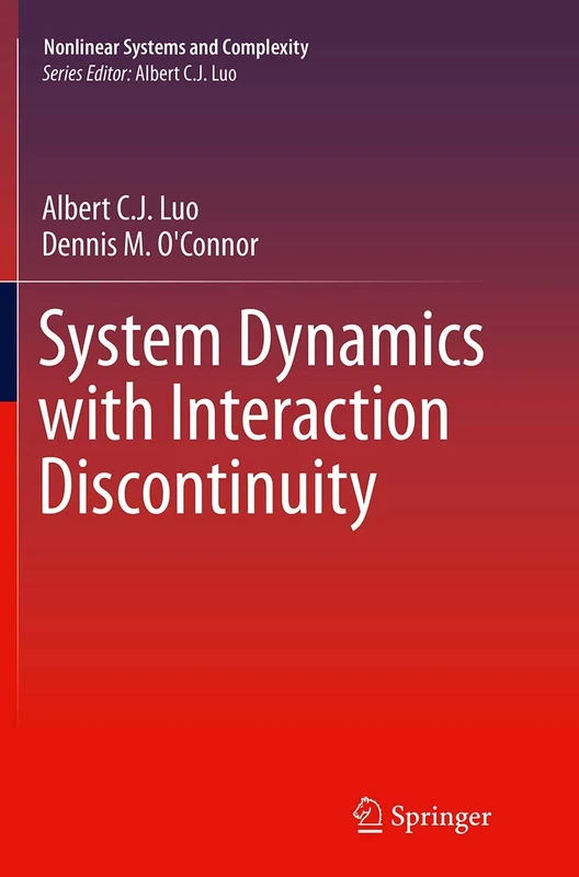 System Dynamics with Interaction Discontinuity: 13 (Nonlinear Systems and Complexity)