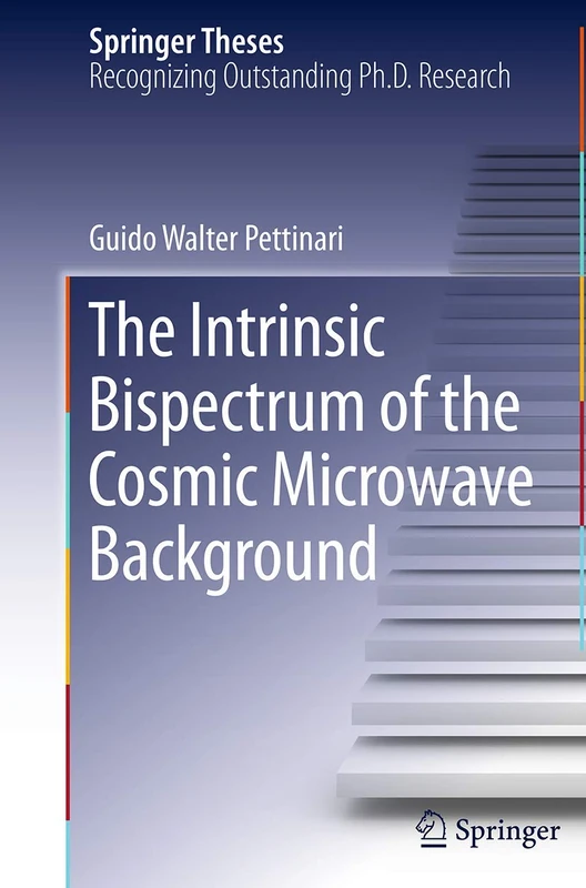 The Intrinsic Bispectrum of the Cosmic Microwave Background (Springer Theses)