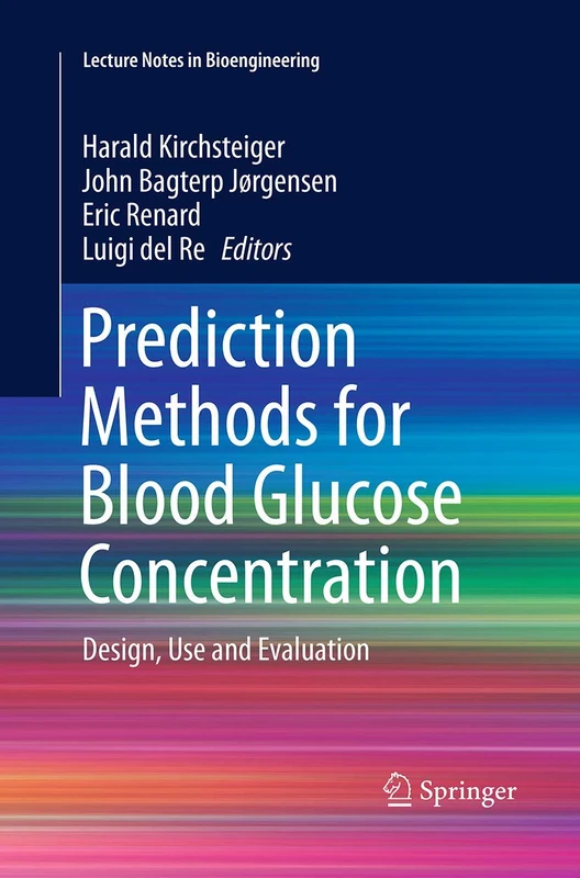 Prediction Methods for Blood Glucose Concentration: Design, Use and Evaluation (Lecture Notes in Bioengineering) - Image 1