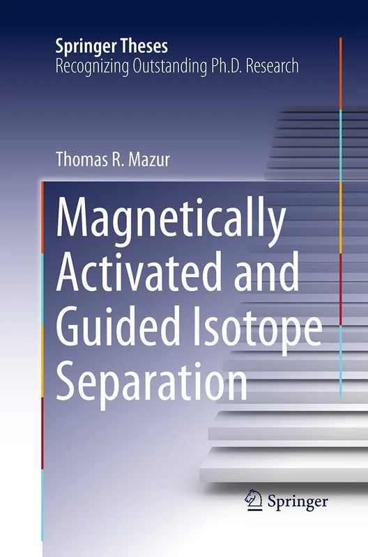 Magnetically Activated and Guided Isotope Separation (Springer Theses)