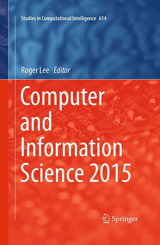 Computer and Information Science 2015: 614 (Studies in Computational Intelligence, 614) - Image 1