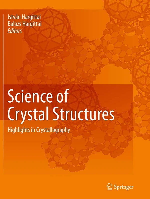 Science of Crystal Structures: Highlights in Crystallography
