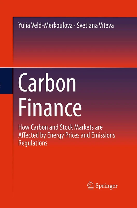 Carbon Finance: How Carbon and Stock Markets are affected by Energy Prices and Emissions Regulations