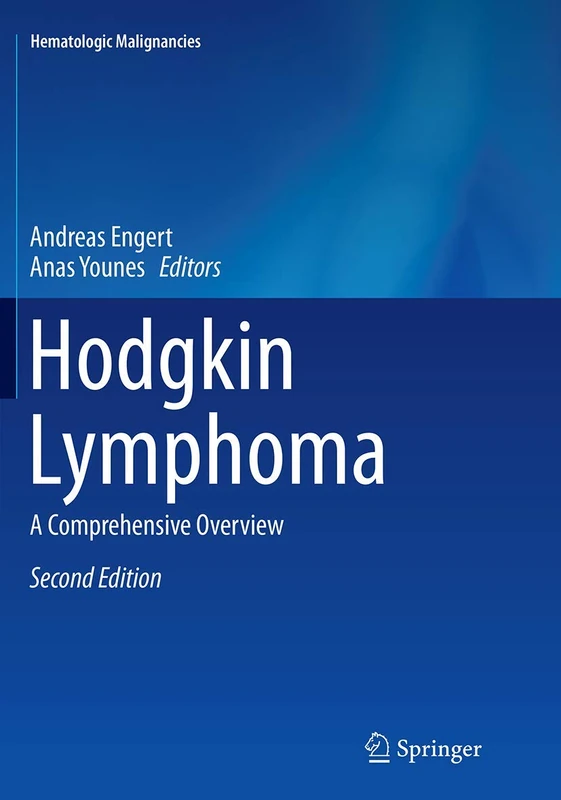 Hodgkin Lymphoma: A Comprehensive Overview (Hematologic Malignancies)