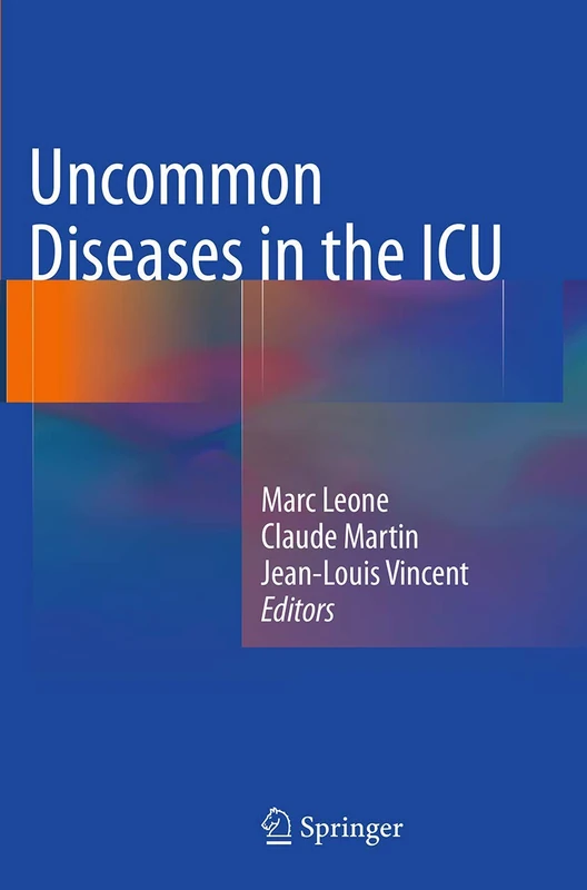 Springer - Uncommon Diseases in the ICU Medical Reference Book