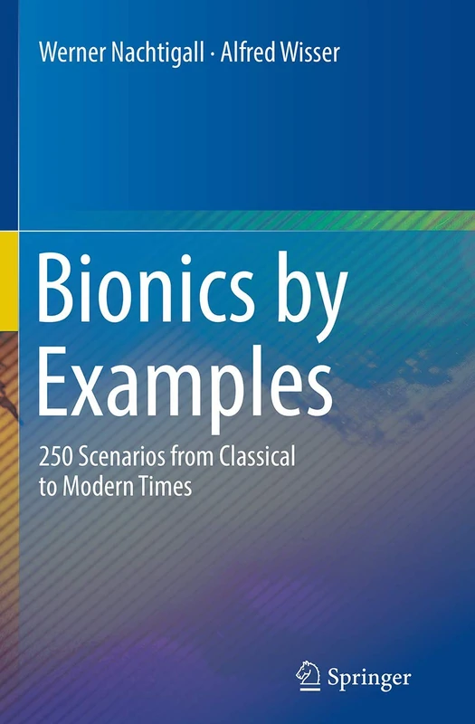 Bionics by Examples: 250 Scenarios from Classical to Modern Times
