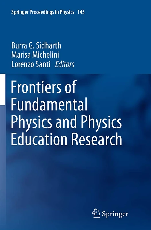 Frontiers of Fundamental Physics and Physics Education Research: 145 (Springer Proceedings in Physics, 145)
