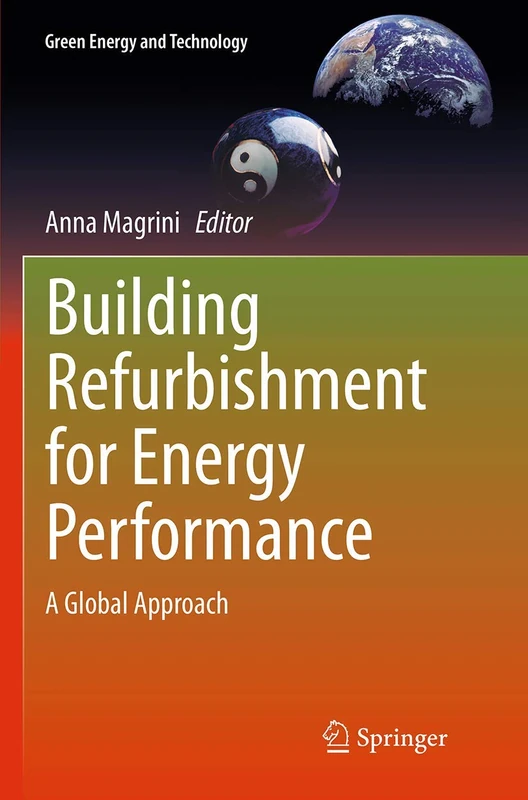 Building Refurbishment for Energy Performance: A Global Approach (Green Energy and Technology)