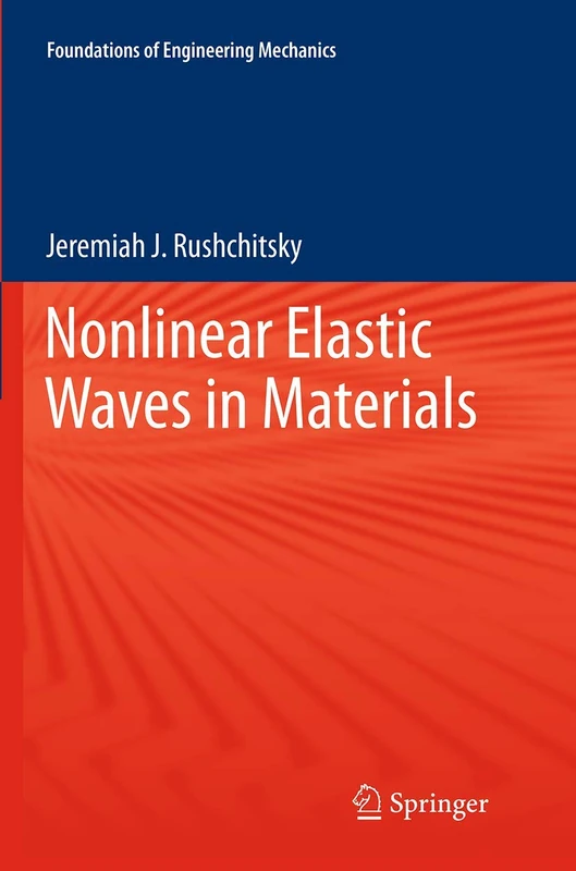Springer - Nonlinear Elastic Waves in Materials - Book