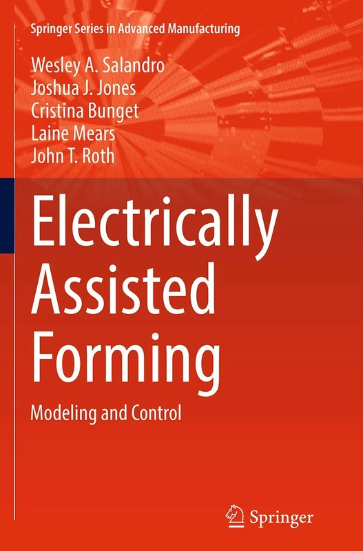 Electrically Assisted Forming: Modeling and Control (Springer Series in Advanced Manufacturing) - Image 1