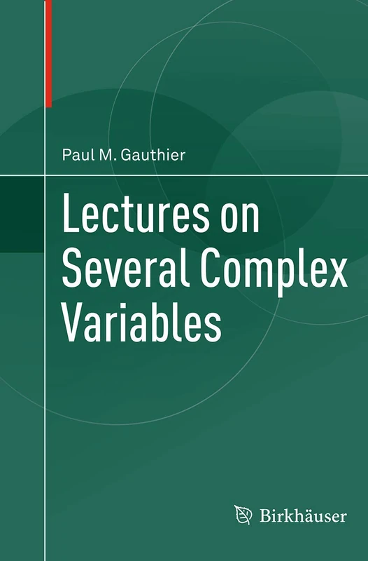 Lectures on Several Complex Variables