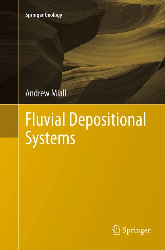 Fluvial Depositional Systems (Springer Geology)