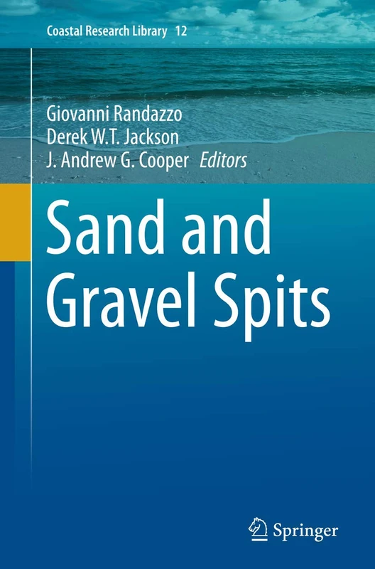 Sand and Gravel Spits: 12 (Coastal Research Library, 12)