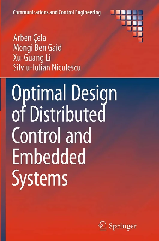 Optimal Design of Distributed Control and Embedded Systems (Communications and Control Engineering)