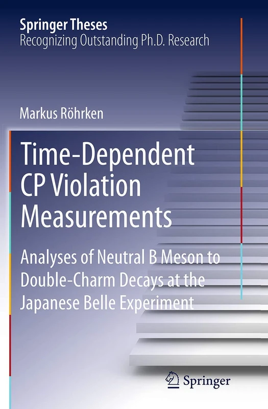 Time-Dependent CP Violation Measurements: Analyses of Neutral B Meson to Double-Charm Decays at the Japanese Belle Experiment (Springer Theses)
