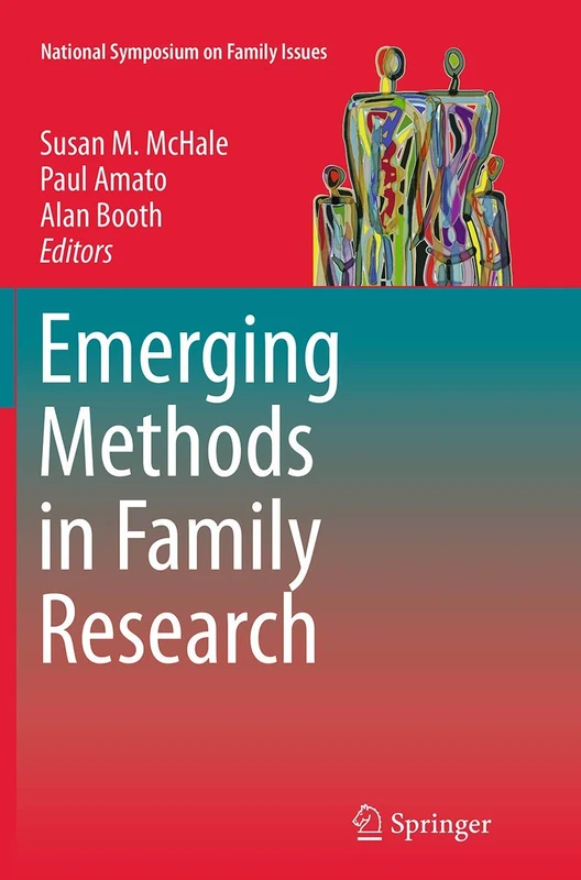 Springer Emerging Methods in Family Research: 4 Symposium