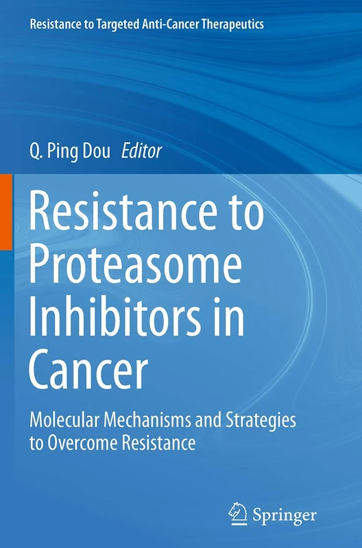 Springer - Resistance to Proteasome Inhibitors in Cancer
