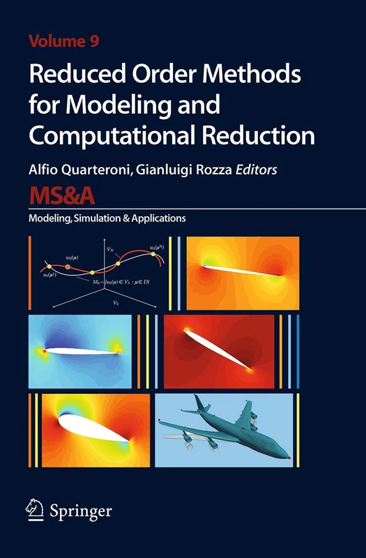 Reduced Order Methods for Modeling and Computational Reduction: 9 (MS&A, 9)