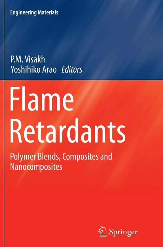 Flame Retardants: Polymer Blends, Composites and Nanocomposites (Engineering Materials)