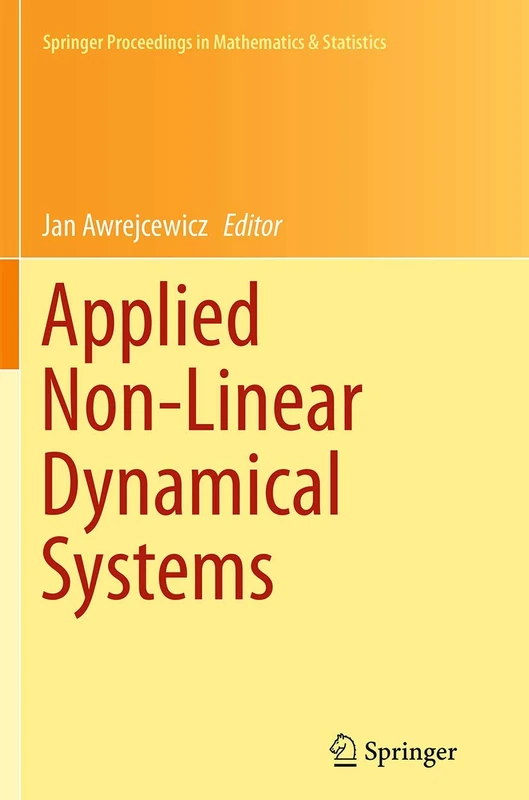 Applied Non-Linear Dynamical Systems: 93 (Springer Proceedings in Mathematics & Statistics, 93)