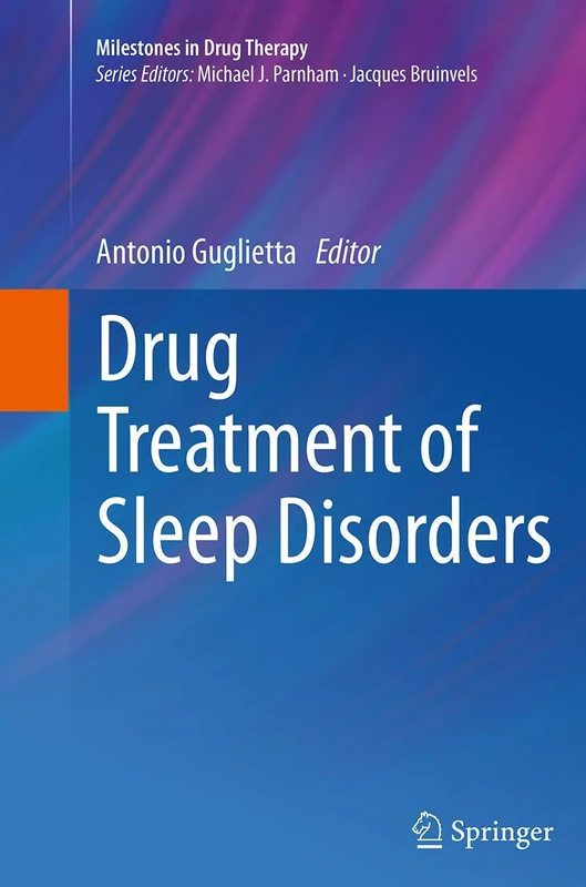 Drug Treatment of Sleep Disorders (Milestones in Drug Therapy)