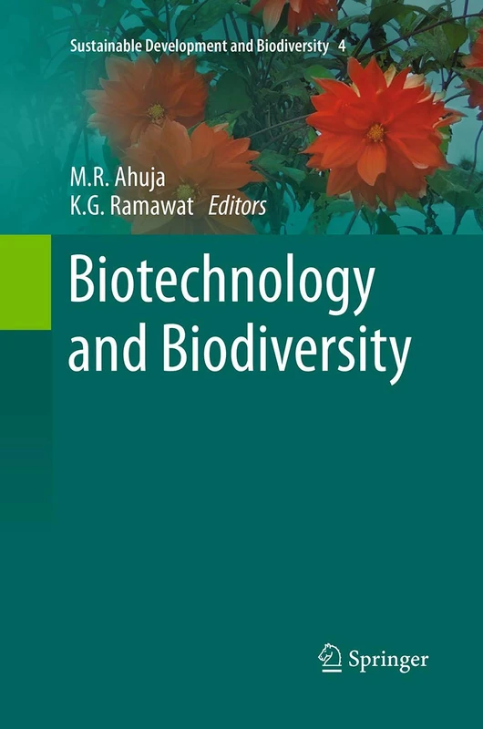 Biotechnology and Biodiversity: 4 (Sustainable Development and Biodiversity, 4)