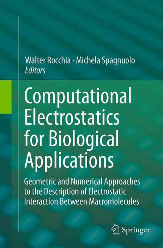 Springer - Computational Electrostatics for Biological Applications