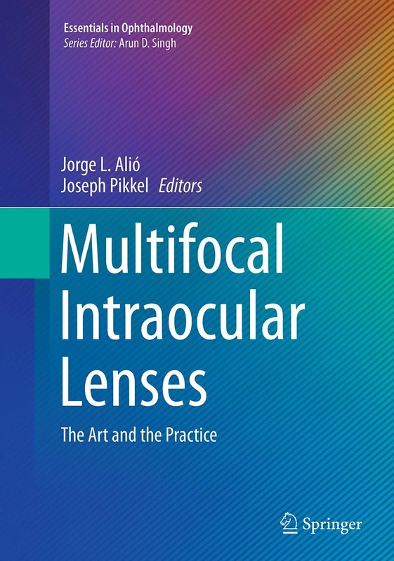 Springer Multifocal Intraocular Lenses: Art and Practice Book