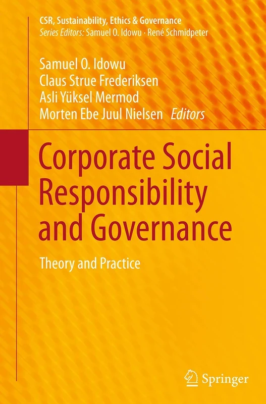 Corporate Social Responsibility and Governance: Theory and Practice (CSR, Sustainability, Ethics & Governance) - Image 1